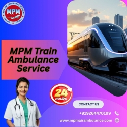 MPM Train Ambulance in Patna Provided the Best Medical Transportation to the Patients